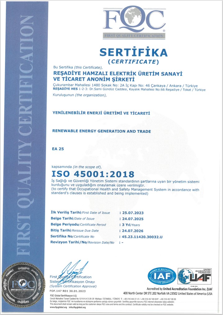 ISO 45001:2018 İş Sağlığı ve Güvenliği Yönetim Sistemi | REŞADİYE HAMZALI ELEKTRİK ÜRETİM SAN. VE TİC. A.Ş. | REŞADİYE HES 1-2-3